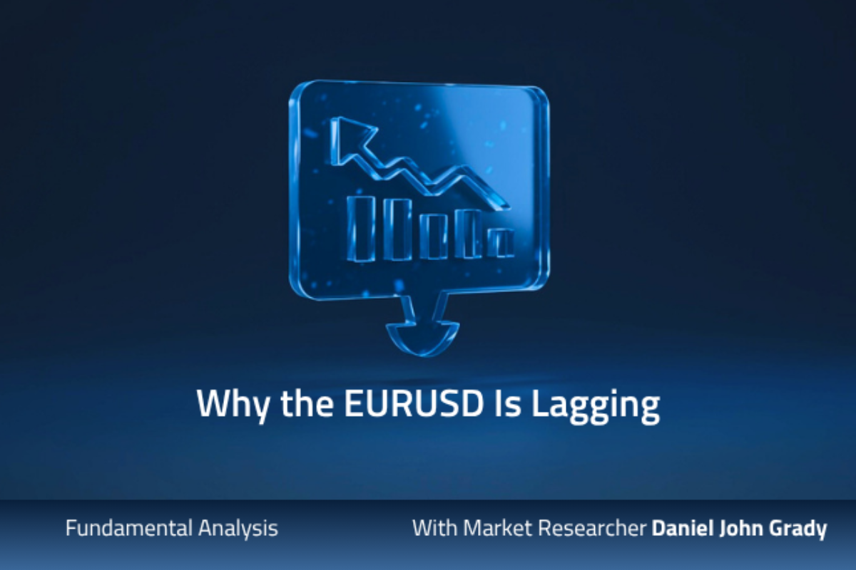 Why The EURUSD Is Lagging