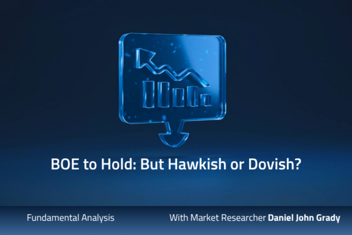 BOE To Hold: But Hawkish Or Dovish?