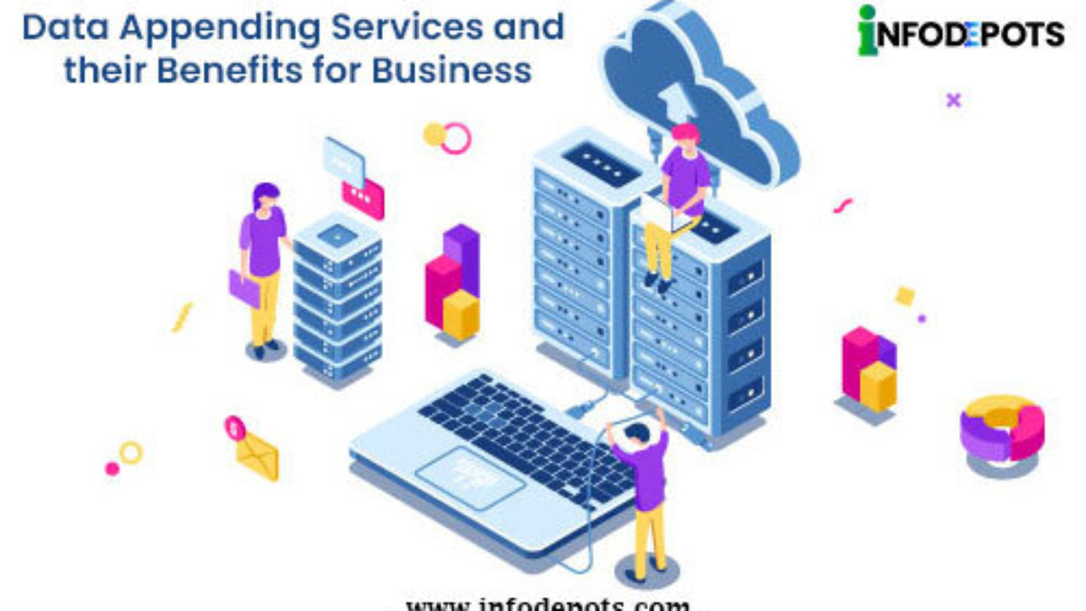 Different Types Of Data Appending Services And their Benefits For Business.jpg