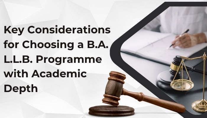 Key Considerations for Choosing a B.A. L.L.B. Programme with Academic Depth.jpg