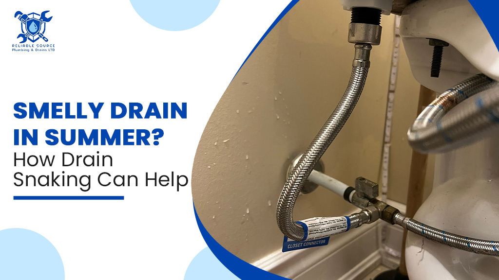 Smelly-Drain-in-Summer-How-Drain-Snaking-Can-Help.jpg Smelly-Drain-in-Summer-How-Drain-Snaking-Can-Help.jpg