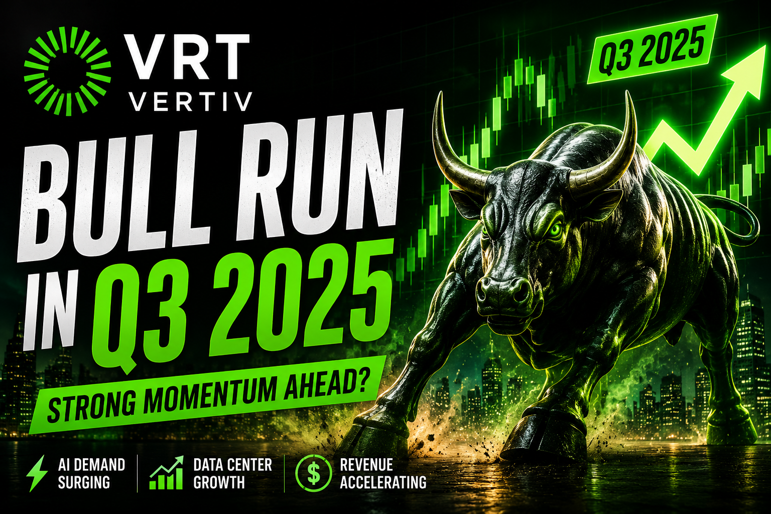 Keep Your Eye On VRT This Quarter