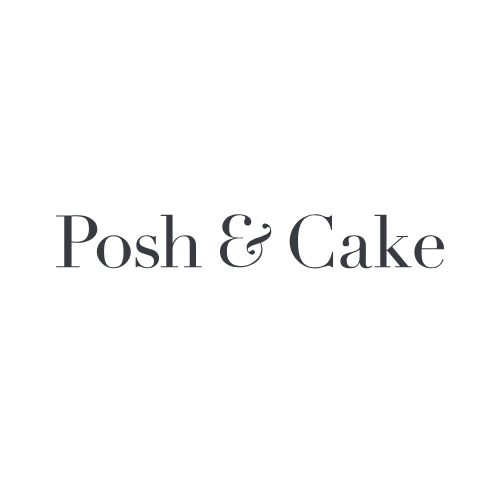 Posh And Cake