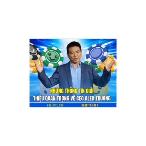 CEO KUBET Alex Truong